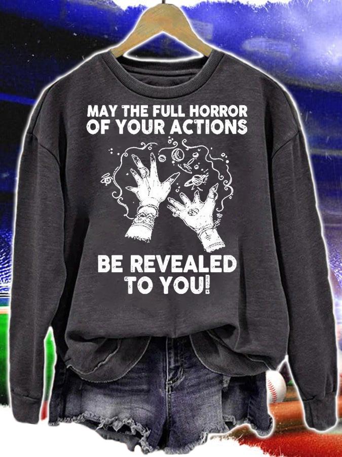 May The Full Horror  Your Actions Be Revealed To You T-Shirt sweatshirt