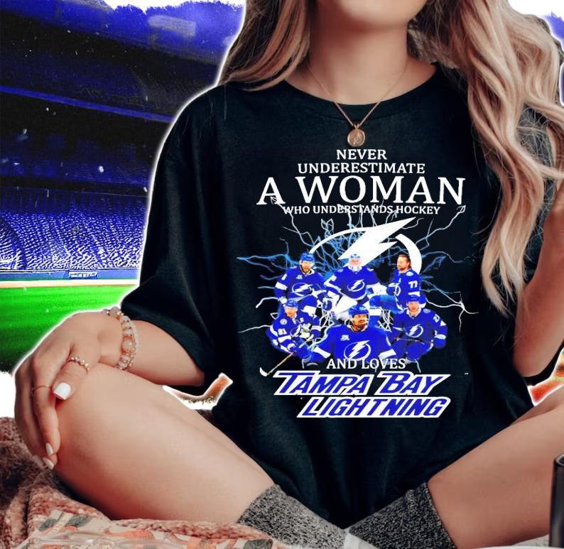 Never underestimate a woman who understands hockey and loves Tampa Bay Lightning shirt