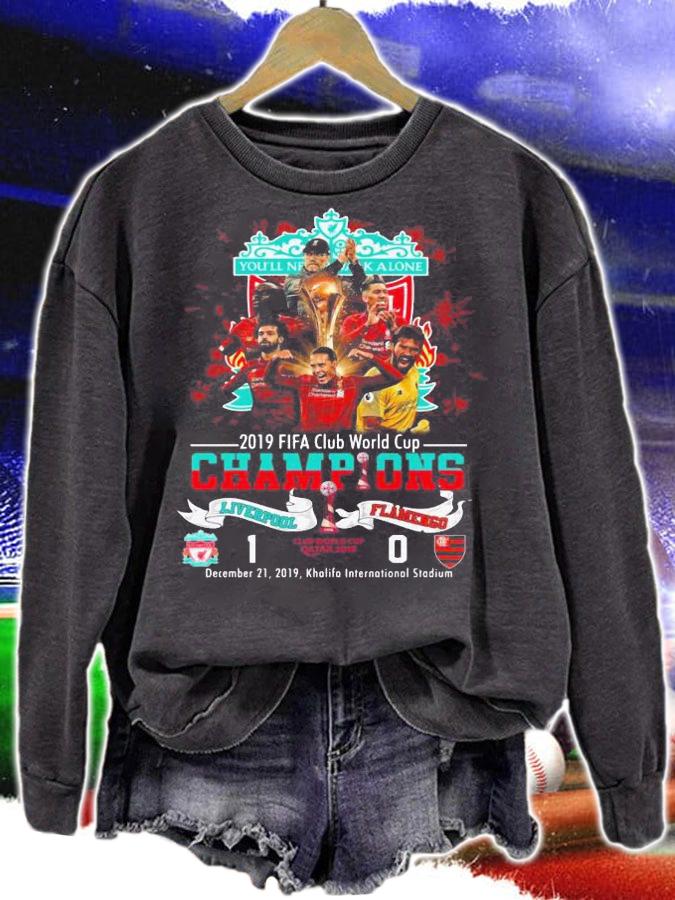 You Will Never Walk Alone 2019 Fifa Club World Cup Champions t-shirt sweatshirt