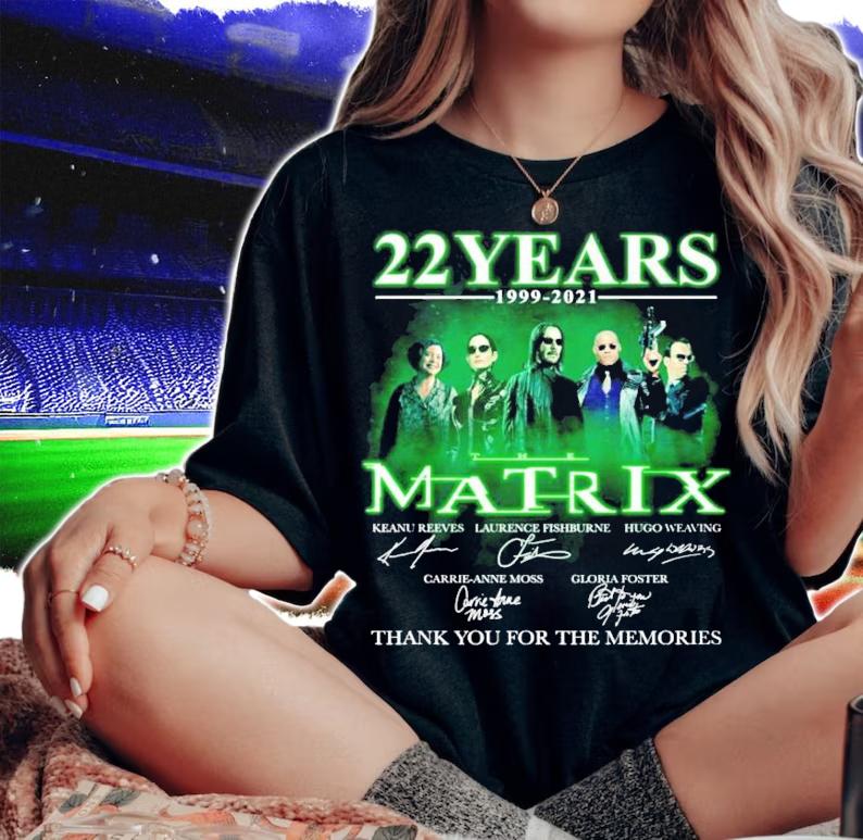 22 Years 1999-2021 Matrix Signature Thank You For The Memories Shirt woman shirt