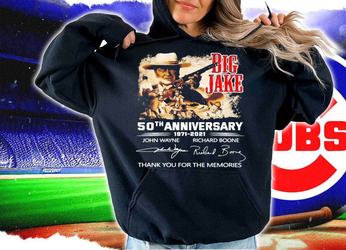 Big Jake 50th anniversary 1971-2021 thank you for the memories shirt hoodie