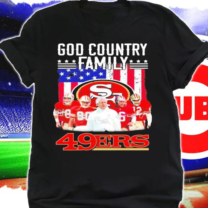 God Country family San Francisco 49ERS signatures shirt shirt