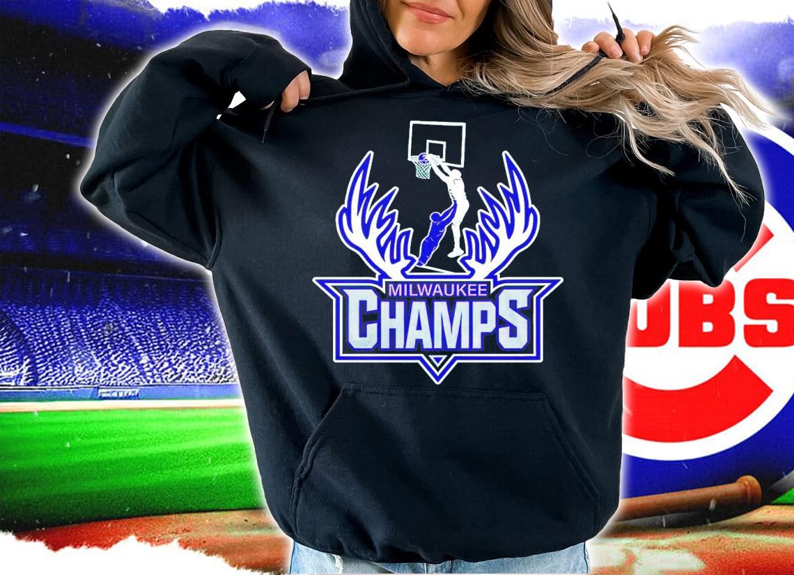 MIlwaukee Bucks basketball Champs shirt hoodie
