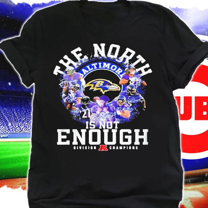 The North Baltimore Ravens Is Not Enough Division Champions Shirt shirt