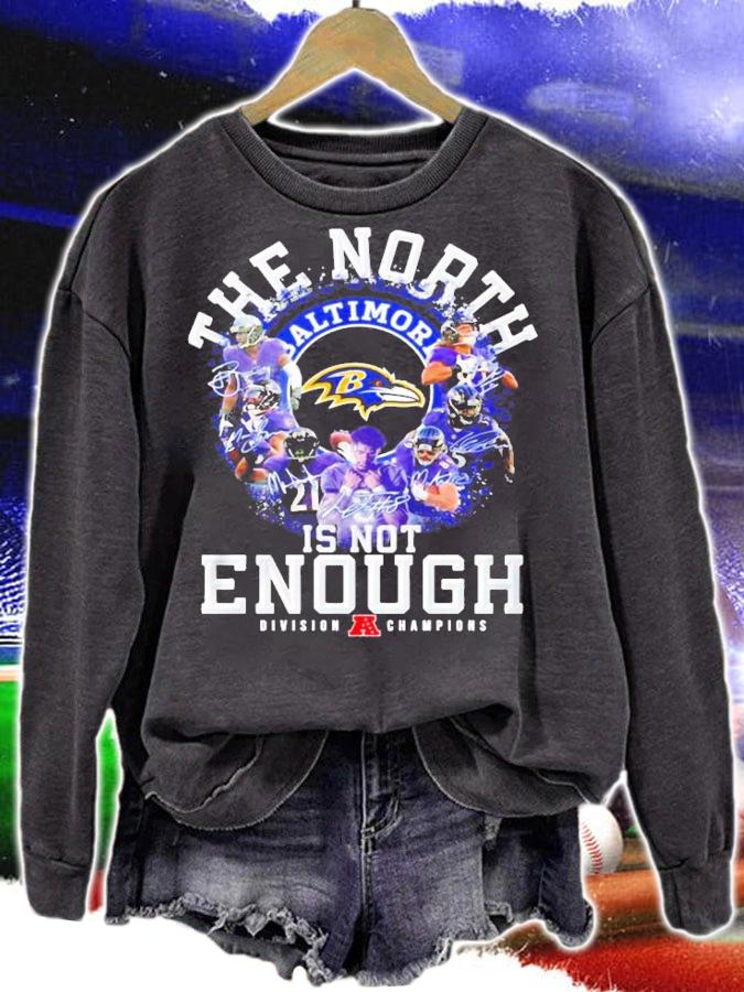 The North Baltimore Ravens Is Not Enough Division Champions Shirt sweatshirt