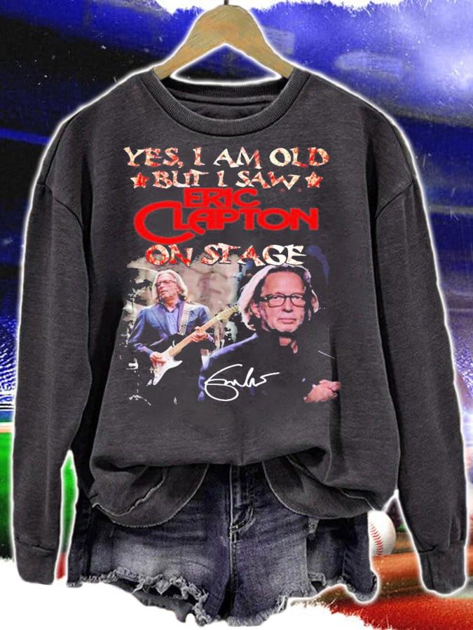 Yes I am old but I saw Eric Clapton on stage signature shirt sweatshirt