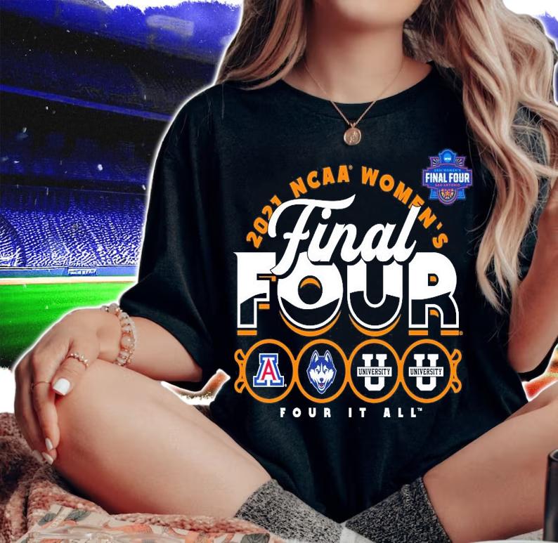 2021 NCAA Women's Basketball Tournament March Madness Final Four Four it all shirt woman shirt
