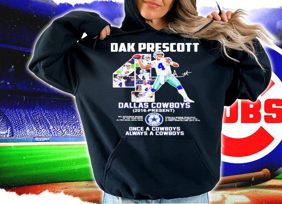Dak Prescott Dallas Cowboys 2016-present once a Cowboys always a Cowboys shirt