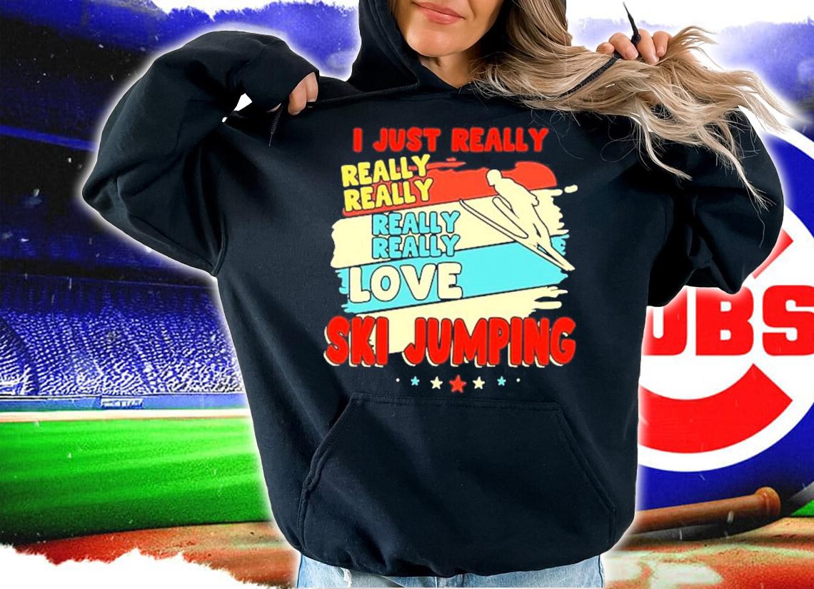 I just really really really love ski jumping shirt