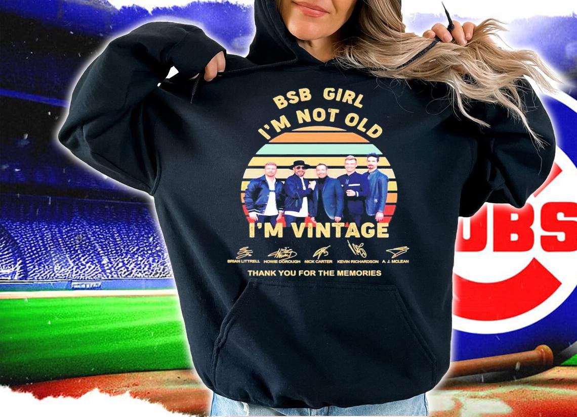 Men's BSB girl I'm not old I'm vintage signature shirt