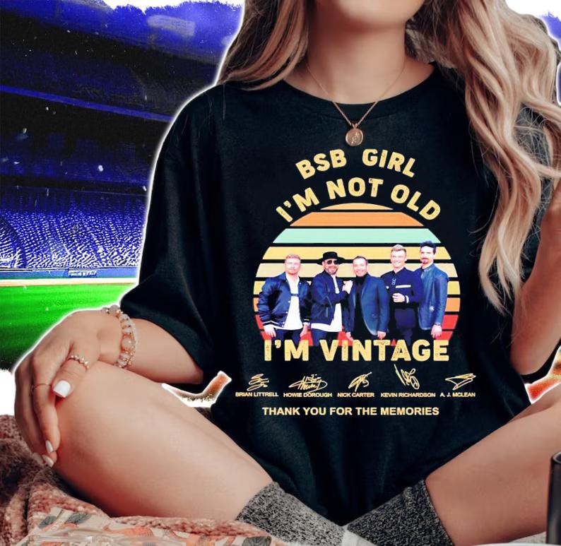 Men's BSB girl I'm not old I'm vintage signature shirt