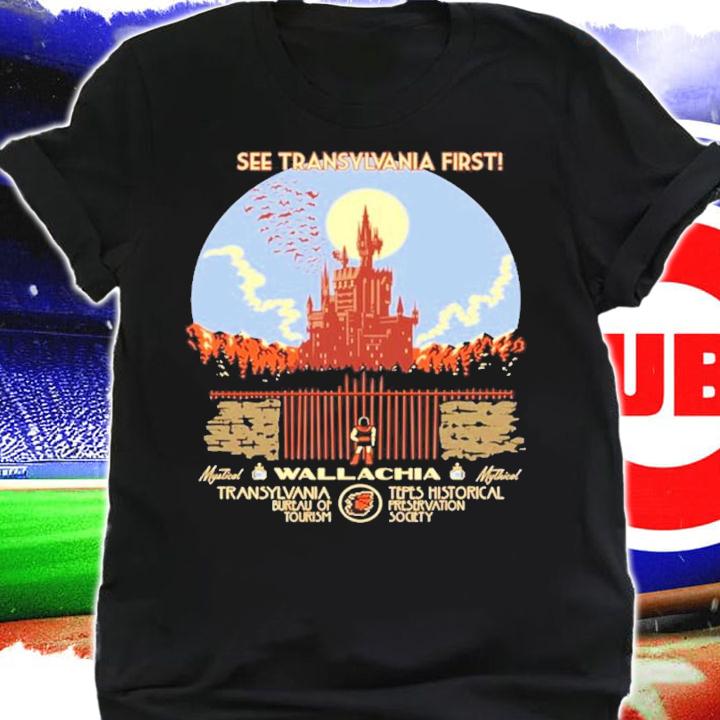 See Transylvania First Wallachia Shirt shirt