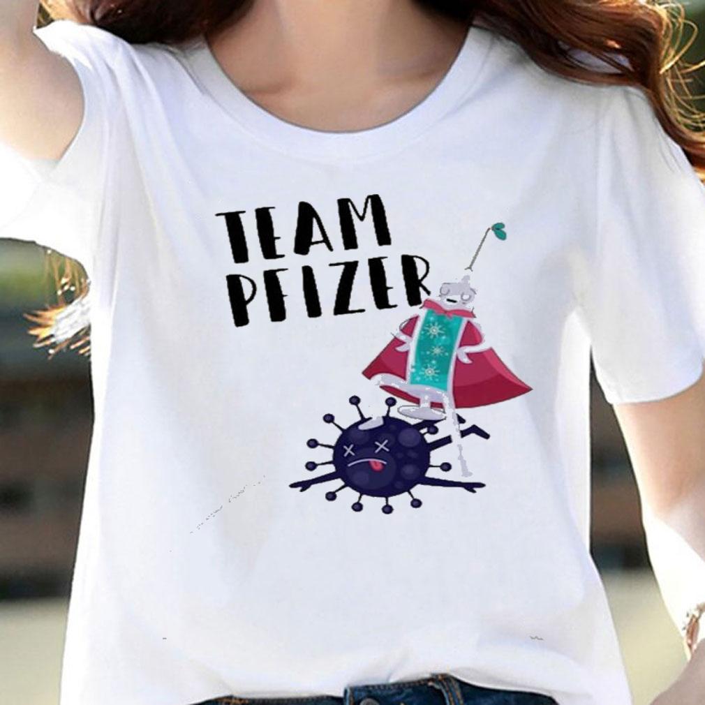 Vaccinated Team Pfizer 2021 Anti Covid 19 shirt woman shirt
