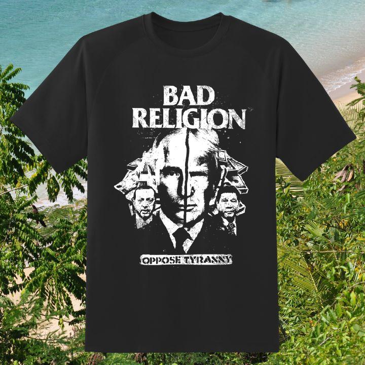 Donald Trump Putin Bad Religion Shirt - Stand Against Tyranny Now!