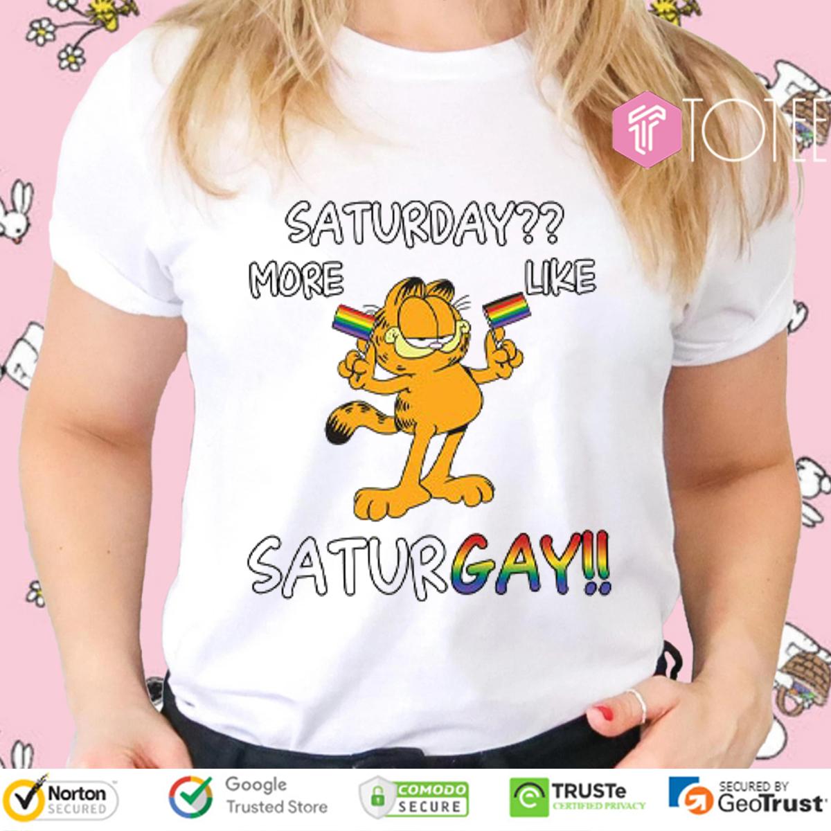 Garfield Cat Saturday More Like Saturgay T-Shirt
