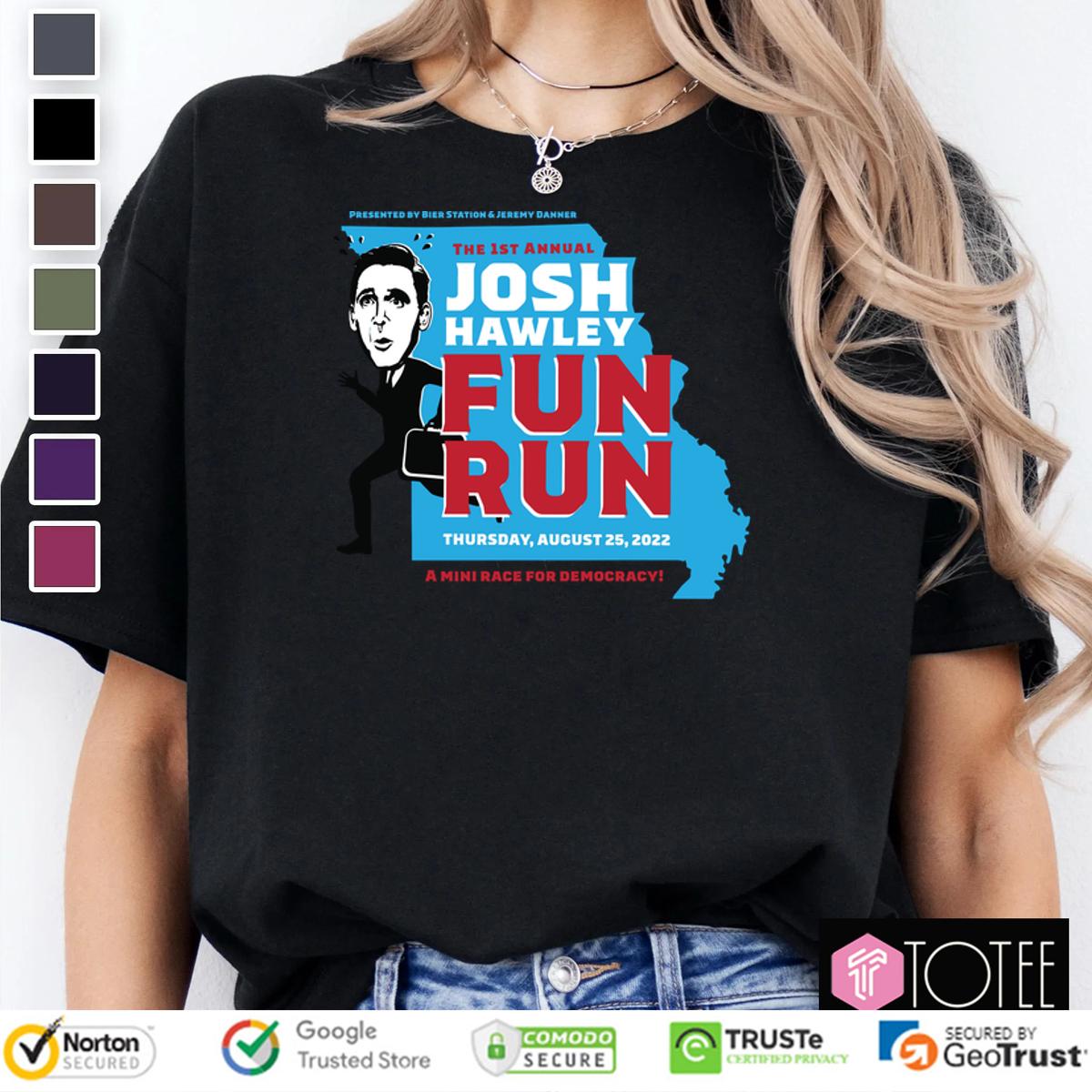 The 1St Annual Josh Hawley Fun Run Shirt